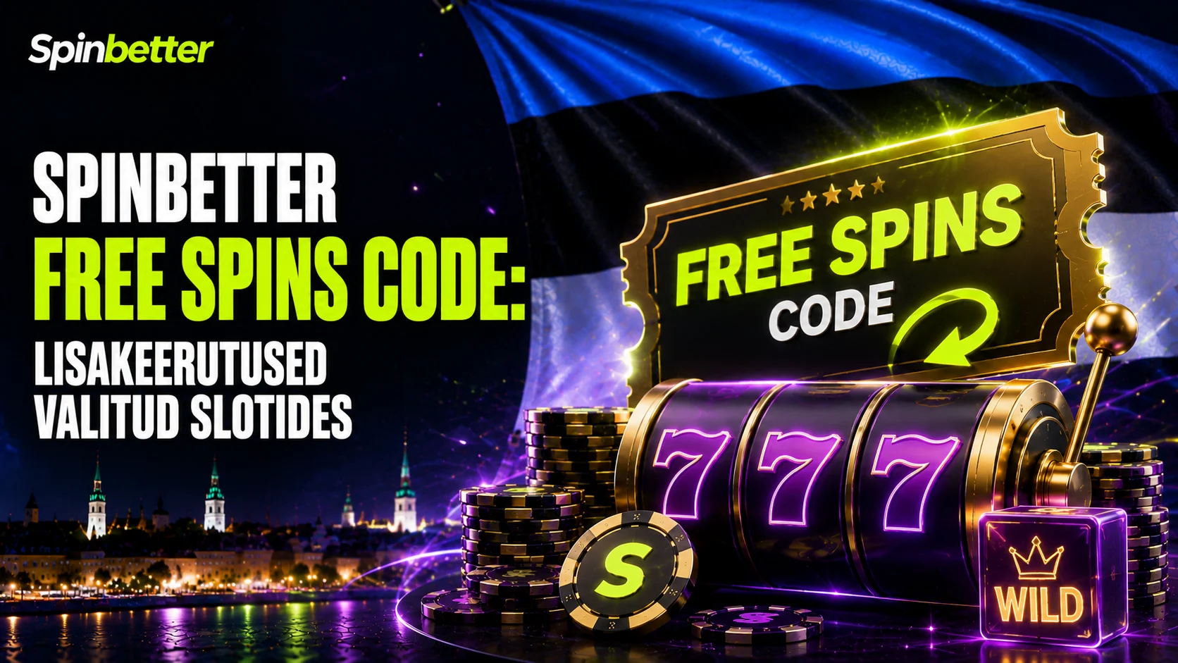 Spinbetter Free Spins Code: lisakeerutused valitud slotides